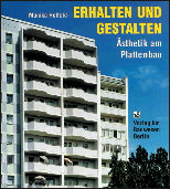 Erhalten und Gestalten - Ästhetik am Plattenbau (15K)