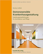 Demenzsensible Krankenhausgestaltung